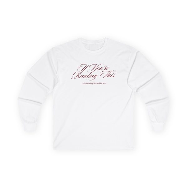 Chlothegod 'If You're Reading This' Unisex Ultra Cotton Long Sleeve Tee