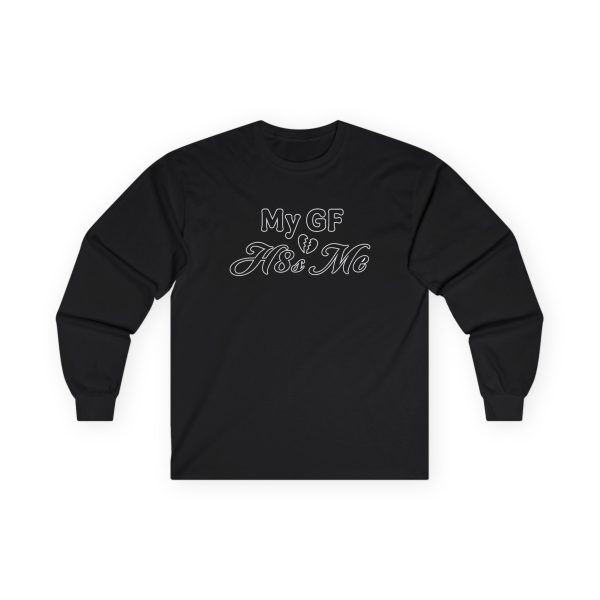 Chlothegod My GF H8s Me Unisex Ultra Cotton Long Sleeve Tee