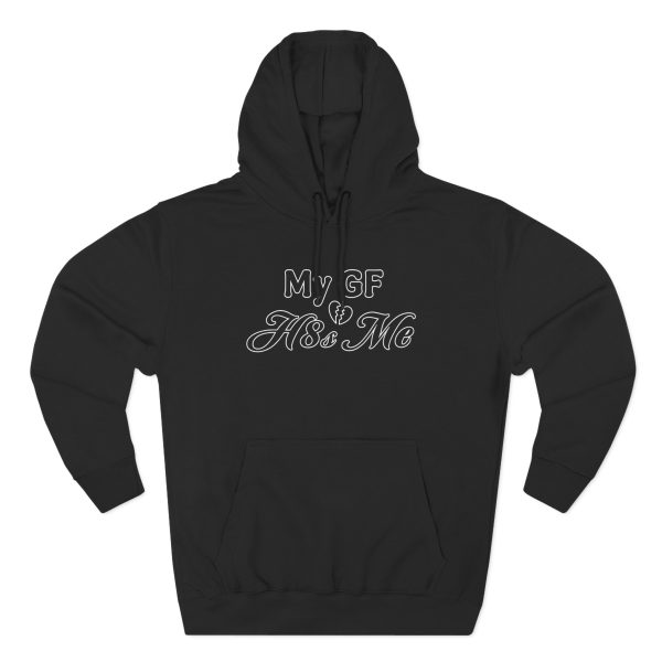 Chlothegod My GF H8s Me Three-Panel Fleece Hoodie